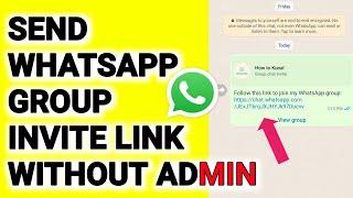 How To Send WhatsApp Group Invite Link  Without Admin