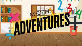 Math Adventure; dividing and times table