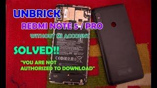Mengatasi Not Authorized to Download, Unbrick Redmi Note 5, Bypass Auth Mi Account