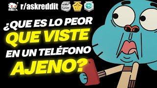 ¿Qué es lo PEOR que has encontrado en el TELÉFONO de otra persona? - Preguntas de Reddit.