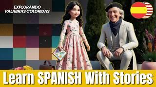 Learn Spanish FAST with Stories | Spanish for Beginners | Easy Spanish Lessons | (A1-A2)