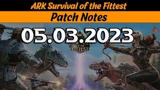 ARK SOTF Patch Notes 5.3.2023 | Rundenzeit verkürzt ! Viele Anpassungen Survival of the Fittest