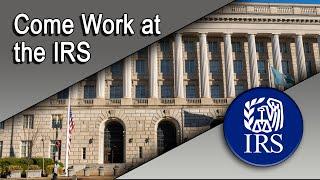 Come Work at the IRS