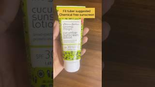 Fit tuber suggested chemical free sunscreen | Aroma magic #shortsvideo #youtubeshorts #shorts