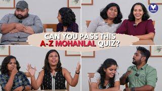 Lights, Camera, Mohanlal: The A to Z Quiz | Mohanlal Character Challenge
