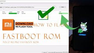 How to flash fastboot rom on xiaomi, fastboot rom flash xiaomi poco m2 pro