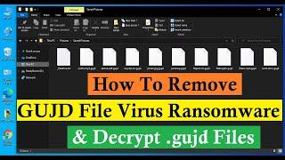 Gujd Virus Ransomware. How To Remove .Gujd Virus. Decrypt Gujd Files