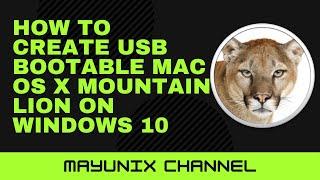 How to Create USB Bootable Mac OS X Mountain Lion on Windows 10