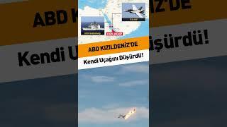 ABD Kendi Savaş Uçağını Düşürdü!