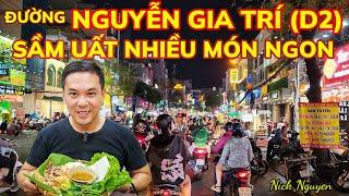 KHÁM PHÁ CON ĐƯỜNG NGUYỄN GIA TRÍ (D2 CŨ) VỚI QUÁ NHIỀU MÓN NGON || Ẩm thực Sài Gòn || Nick Nguyen