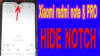 xiaomi redmi note 8 pro how to hide notch