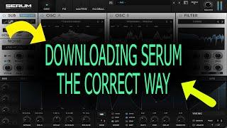 How to: Download SERUM and onto FL STUDIO 20 PC (common mistake)