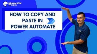 How to Copy and Paste in Power Automate