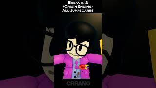 Break in 2 (Origin Ending) All Jumpscares #roblox #breakin2 #shorts