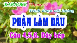 KARAOKE   TĐCL PHẬN LÀM DÂU _ VC 4,5,6, Dây kép