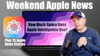 How Much Disk Space Apple Intelligence Uses, M4 MacBook Air's New Feature, and more Apple News