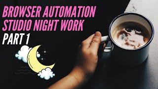 Browser Automation Studio Night Shift Part 1