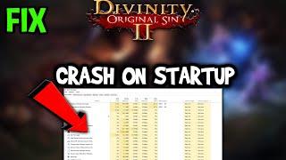 Divinity Original Sin 2  – How to Fix Crash on Startup – Complete Tutorial