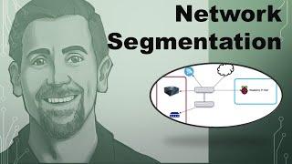 Understanding Cybersecurity: Network Segmentation