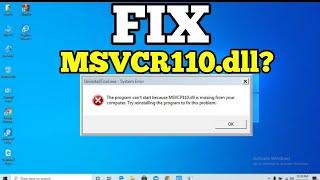 Window 10 Fix Missing Error MSVCR110.dll