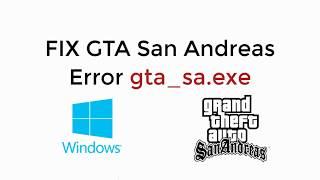 FIX GTA San Andreas Error gta_sa.exe 100% Working [UPDATED]
