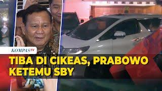 Detik-Detik Prabowo Tiba di Cikeas Temui SBY