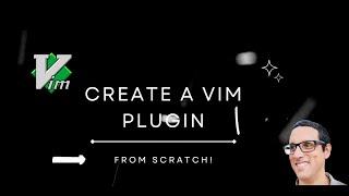 Create a Vim Plugin from scratch!
