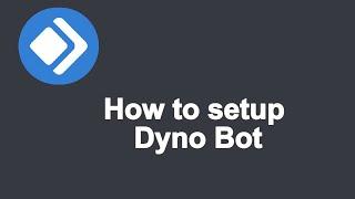 How to setup Dyno Bot Discord Moderation Bot