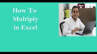 How To Multiply in Excel