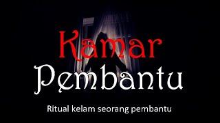 KAMAR PEMBANTU - Ritual Kelam Pembantu Rumah Tangga | Cerita Horor #881 Lapak Horor