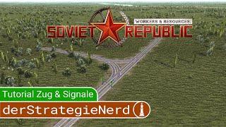 Signal und Gleis Tutorial - Workers & Resources Soviet Republic | deutsch german