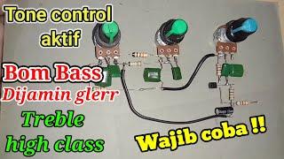 cara membuat tone control aktif