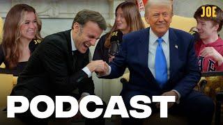 Macron makes Donald Trump look silly, and Sam Fender speaks about working-class men | Podcast #120