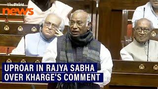 BJP objects to Congress Chief Kharge's remark, uproar in Rajya Sabha