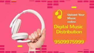 Digital Music Distribution | How to upload Song On Jiosaavn, Spotify, Gaana, Wynk, itunes, Amazon