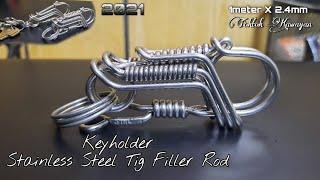 Paano gumawa ng Keyholder | Keychain | Stainless  Steel Tig filler rod 2021 | How to make Keychain