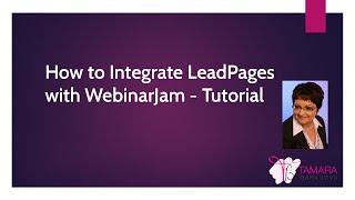 How to Integrate LeadPages with WebinarJam - Tutorial