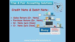 07.How to do Credit & Debit Note Entry in Busy Accounting Software | Call 8338 833 633 | True & Fair