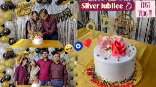 Mummy Papa ki 25th Wedding Anniversary ️ Full Vlog ||Silver Jubilee ||