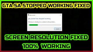 How to FIX GTA SA has stopped Working and Screen FIX