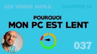 Pourquoi mon PC est lent ?