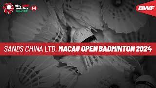 Sands China Ltd. Macau Open Badminton 2024 | Day 4 | Court 2 | Quarterfinals