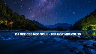 NEO SOUL-  HIP HOP MIX VOL 15