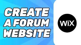 How to Create a Forum Website With Wix (Simple)