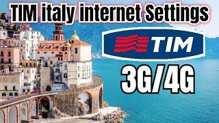 Tim Italy internet Settings | APN da tim 3G/4G Access Point Settings