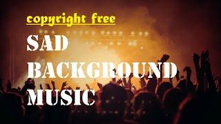 Copyright Free Sad Background Music 2021 | TS Music Zone