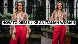 How to Dress like an Italian Woman | Style Secrets of Italian Women