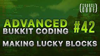 Advanced Bukkit Coding - How to make Lucky Blocks - Episode 42