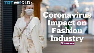 Effects of the Coronavirus on Fashion Industry