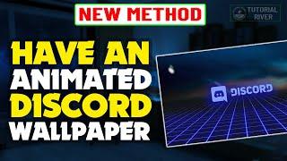 How to have an Animated Discord Wallpaper 2024 | Animated  Wallpaper